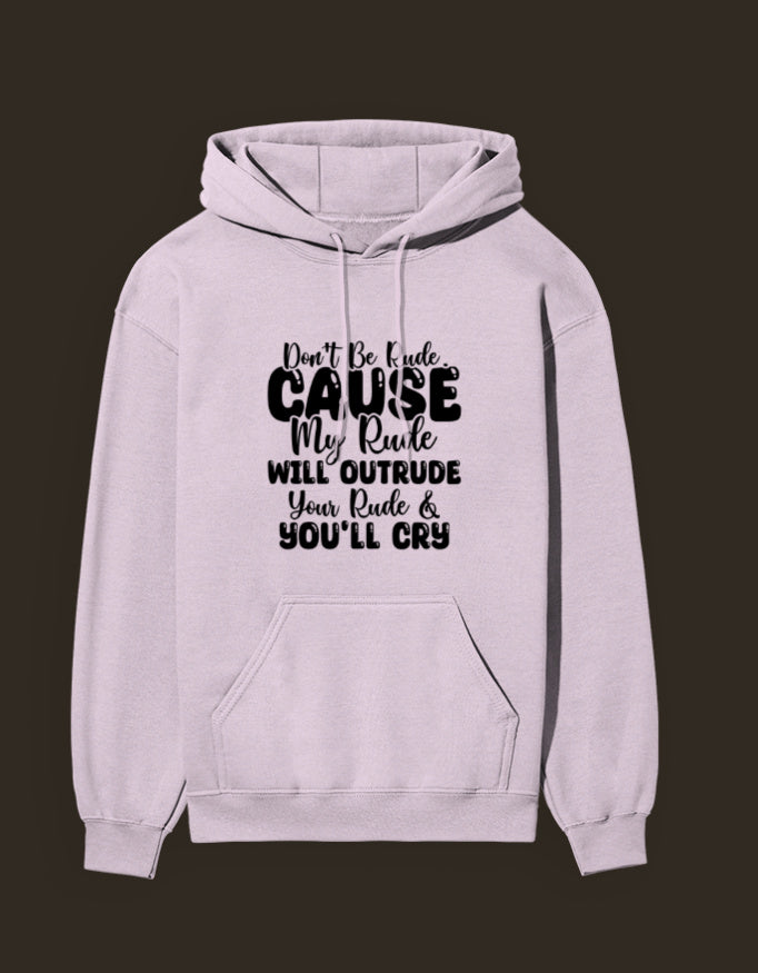 Hoodie Don't be rude - GlobeTees
