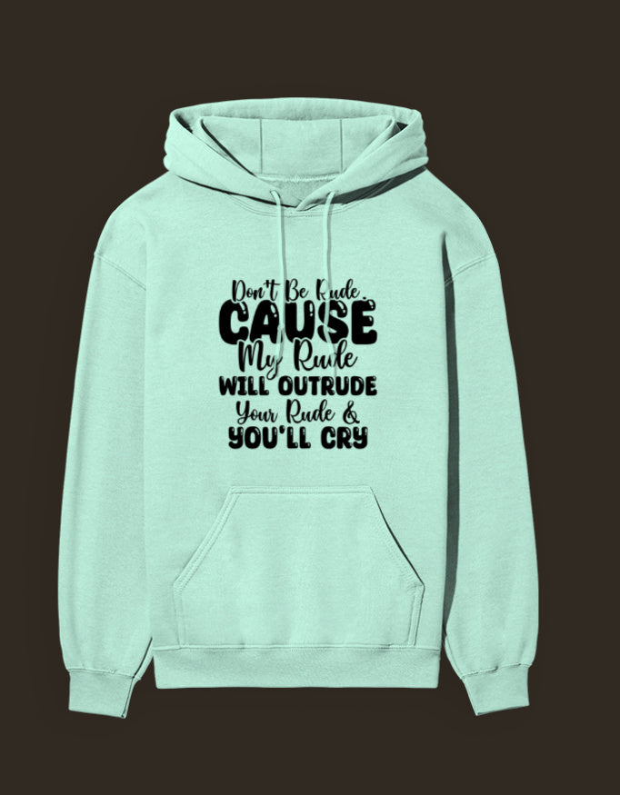 Hoodie Don't be rude - GlobeTees