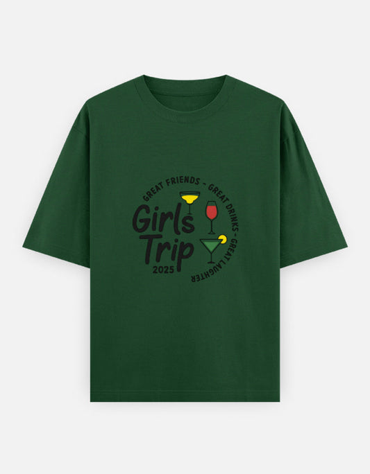 Classic Unisex T-Shirt - Oversized Cotton in forest green with 'Girls Trip 2025' and cocktail graphic. Durable 240 GSM cotton, ideal for travel wear.
